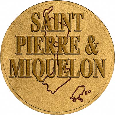 We Want to Buy Gold Coins of Saint Pierre & Miquelon 